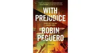 With Prejudice by Robin Peguero