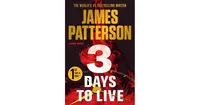 3 Days To Live by James Patterson