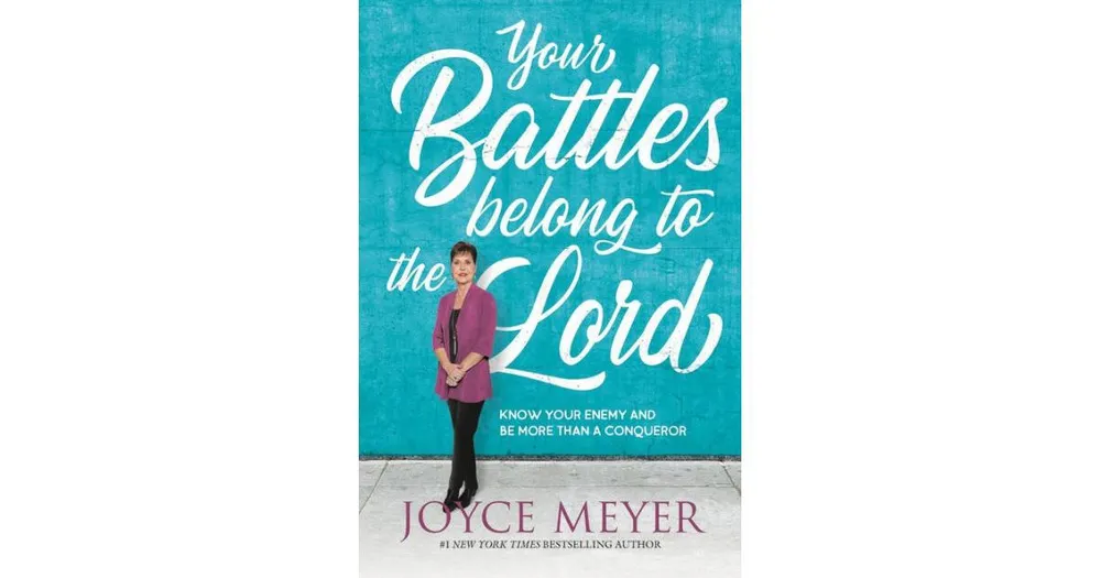 Your Battles Belong to the Lord