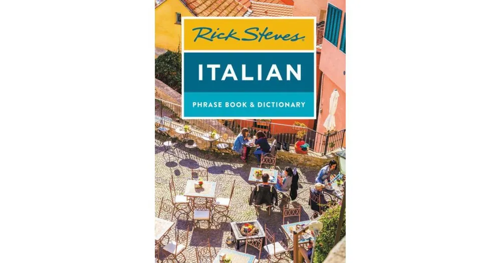 Rick Steves Italian Phrase Book & Dictionary by Rick Steves