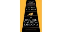 El hombre mas rico de Babilonia/ The Richest Man in Babylon by George Clason