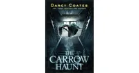 The Carrow Haunt by Darcy Coates