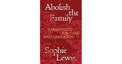 Abolish the Family