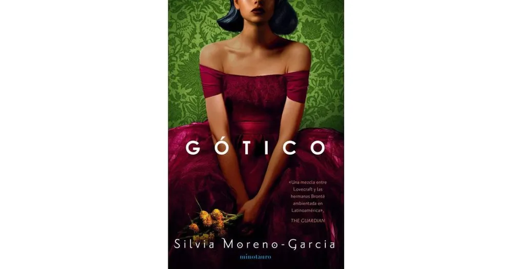 Gotico (Mexican Gothic) by Silvia Moreno