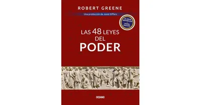 Las 48 leyes del poder (The 48 Laws of Power) by Robert Greene