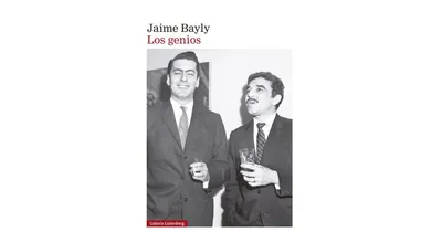 Genios, Los by Jaime Bayly