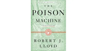 The Poison Machine by Robert J. Lloyd