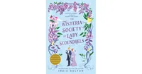 The Wisteria Society of Lady Scoundrels by India Holton