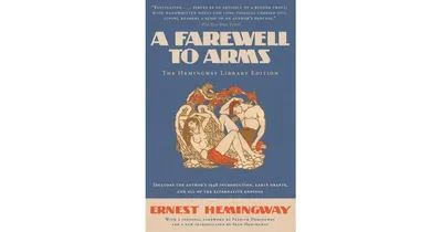 A Farewell to Arms (The Hemingway Library Edition) by Ernest Hemingway