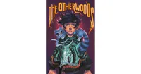 The Otherwoods by Justine Pucella Winans