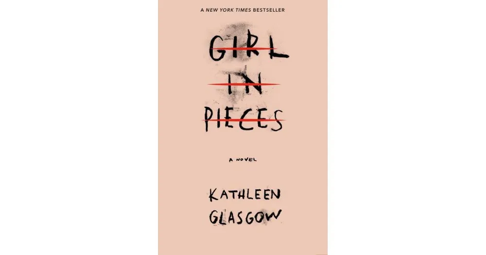 Girl in Pieces by Kathleen Glasgow