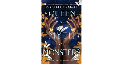 Queen of Myth and Monsters by Scarlett St. Clair