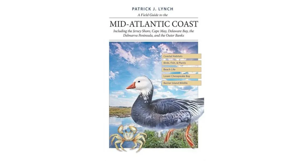 A Field Guide to the Mid-Atlantic Coast