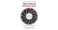 The Twelve Monotasks