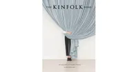 The Kinfolk Home, Interiors for Slow Living by Nathan Williams