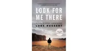 Look for Me There- Grieving My Father, Finding Myself by Luke Russert