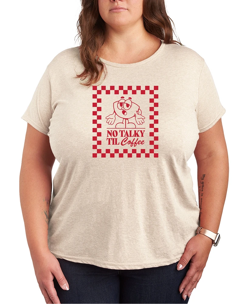 Trendy Plus No Talky Till Coffee Graphic Short Sleeve T-shirt