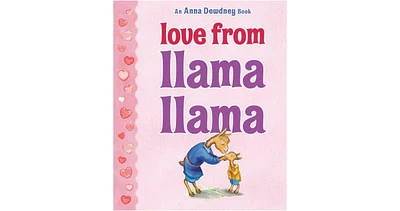 Love from Llama Llama by Anna Dewdney