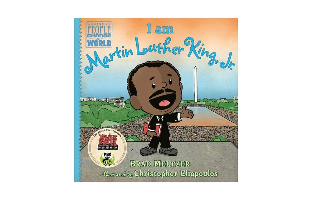 I Am Martin Luther King, Jr. by Brad Meltzer