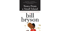 Notes from a Small Island by Bill Bryson