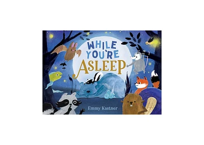 While You're Asleep by Emmy Kastner