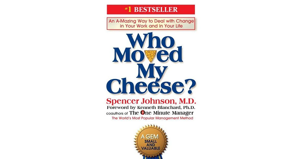 Who Moved My Cheese?