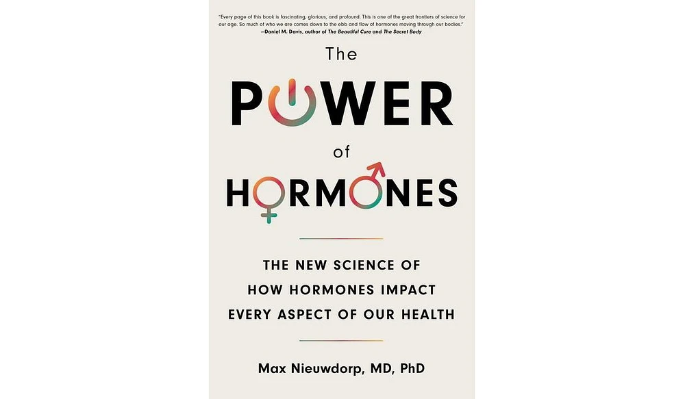 Barnes & Noble The Power of Hormones: The New Science of How Hormones Impact Every Aspect of Our Health by Max Nieuwdorp