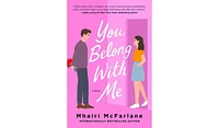 Barnes & Noble You Belong with Me: A Novel by Mhairi McFarlane