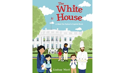 Barnes & Noble The White House: A Meet the Nation's Capital Book by Lindsay Ward