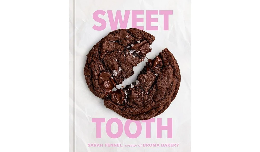 Barnes & Noble Sweet Tooth: 100 Desserts to Save Room For A Baking Book by Sarah Fennel