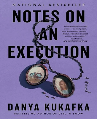 Notes on an Execution: A Novel by Danya Kukafka