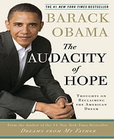The Audacity of Hope- Thoughts on Reclaiming the American Dream by Barack Obama