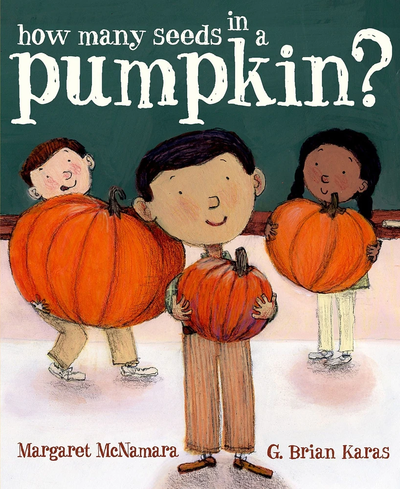 How Many Seeds in a Pumpkin? (Mr. Tiffin's Classroom Series) by Margaret McNamara