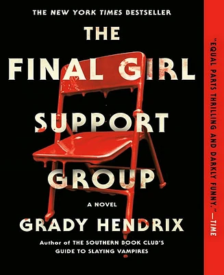 The Final Girl Support Group by Grady Hendrix