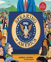 Barnes & Noble Speaking of America: United States Presidents and the Words That Changed History by Jared Cohen