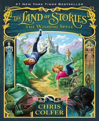 The Wishing Spell The Land of Stories Series #1 by Chris Colfer