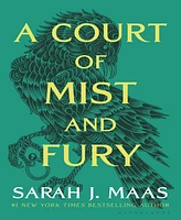 A Court of Mist and Fury A Court of Thorns and Roses Series #2 by Sarah J. Maas