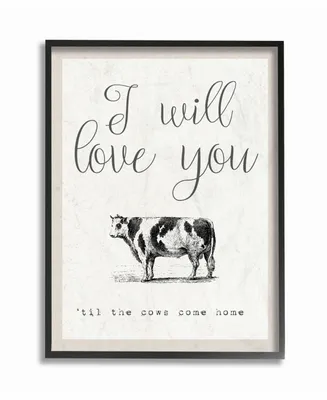 Stupell Industries Love You Till The Cows Come Home Framed Giclee Art