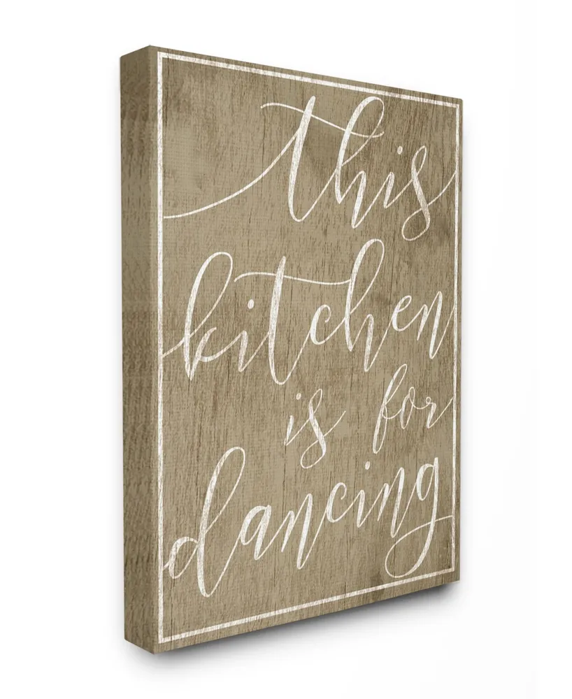 Stupell Industries This Kitchen is For Dancing Canvas Wall Art