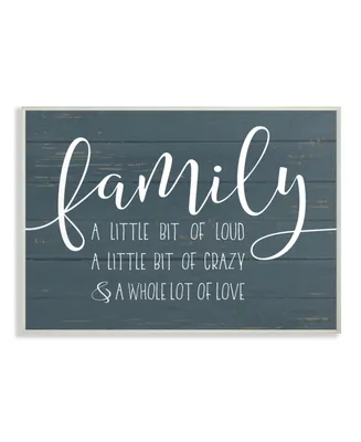 Stupell Industries Family Loud Crazy Love Wall Plaque Art