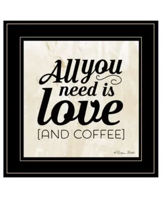 Trendy Decor 4u All You Need Is Love Coffee By Susan Ball Ready To Hang Framed Print Collection