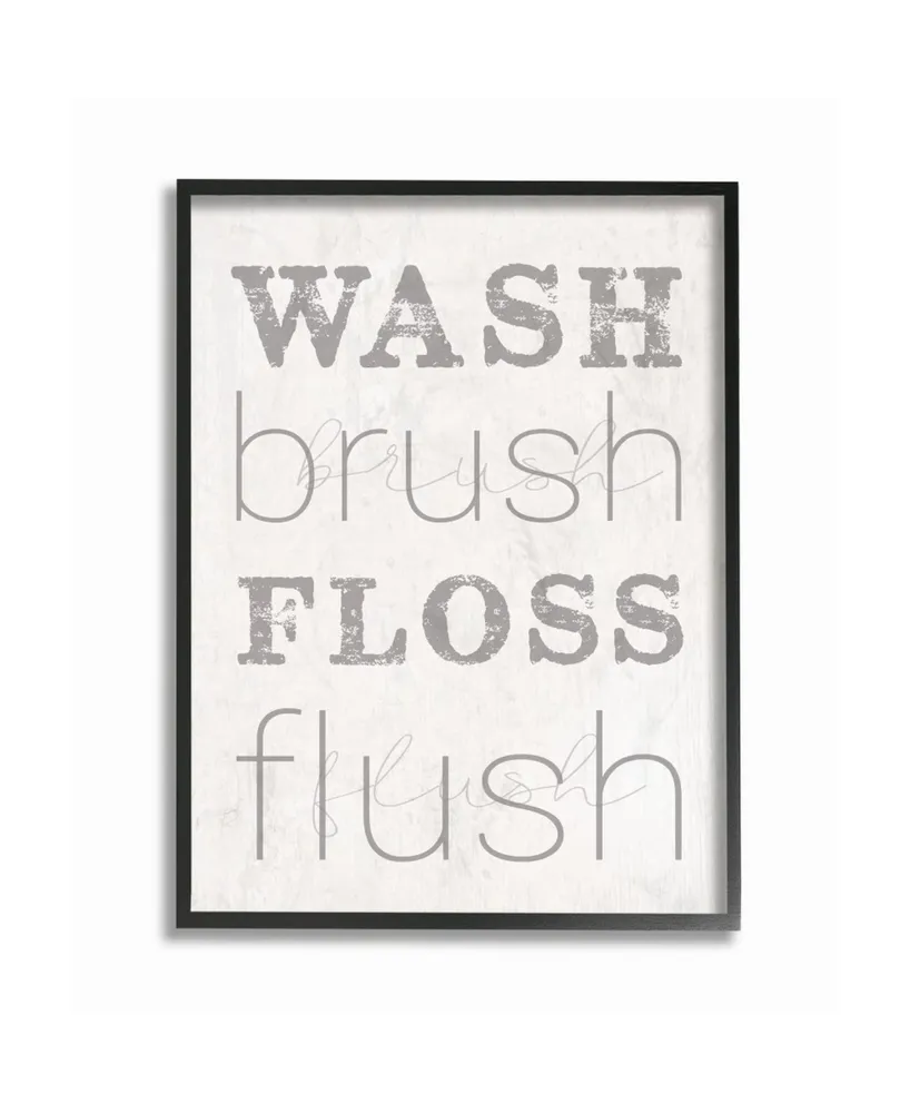 Stupell Industries Wash Brush Floss Flush Gray and White Distressed Rustic Look Typography