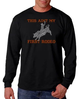 La Pop Art Men's This Ain't My First Rodeo Word Long Sleeve T-shirt