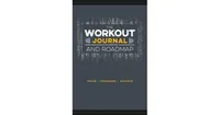 The Workout Journal and Roadmap