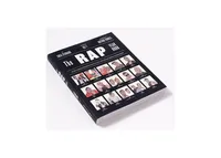 The Rap Year Book: The Most Important Rap Song from Every Year Since 1979, Discussed, Debated, and Deconstructed by Shea Serrano