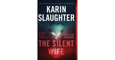 The Silent Wife (Will Trent Series #10) by Karin Slaughter