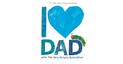 I Love Dad With The Very Hungry Caterpillar By Eric Carle