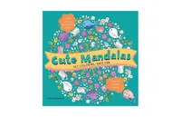 Cute Mandalas: Get Coloring, Have Fun by Apsi Sumanasiri