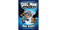 Dog Man and Cat Kid (Dog Man Series #4) by Dav Pilkey
