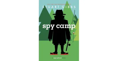 Spy Camp (Spy School Series #2) by Stuart Gibbs